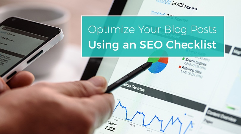 Optimize Your Blog Posts Using an SEO Checklist 